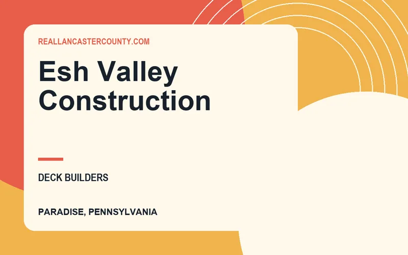 Esh Valley Construction in Paradise, Pennsylvania