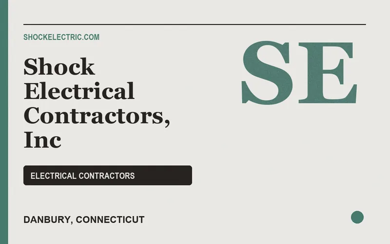 Shock Electrical Contractors, Inc in Danbury, Connecticut