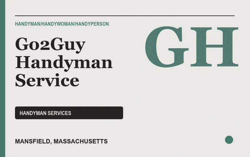 GO2GUY HANDYMAN SERVICE in Mansfield, Massachusetts