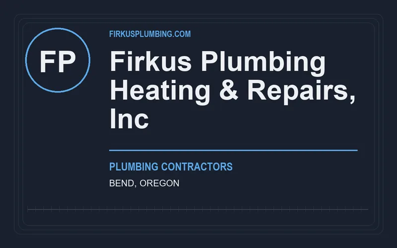 Firkus Plumbing Heating & Repairs, Inc in Bend, Oregon