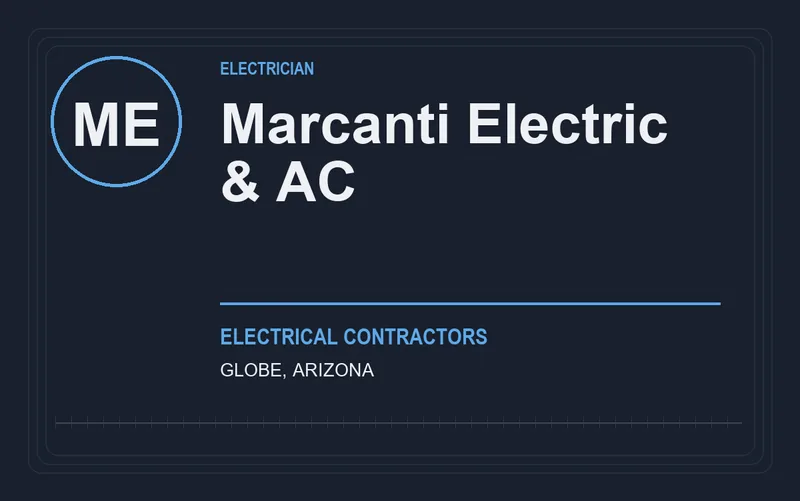 Marcanti Electric & AC in Globe, Arizona