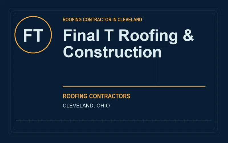 Final T Roofing & Construction in Cleveland, Ohio