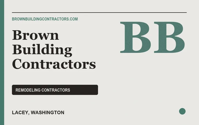 Brown Building Contractors in Lacey, Washington
