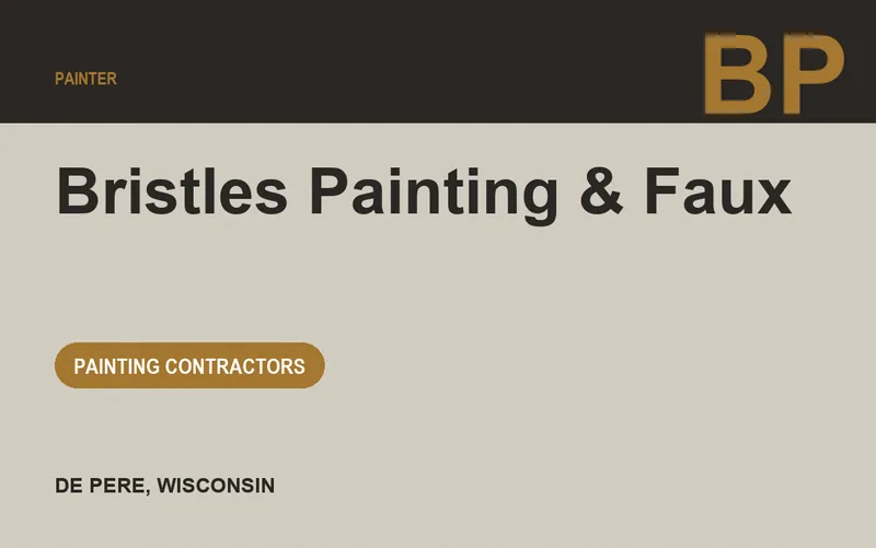 Bristles Painting & Faux in De Pere, Wisconsin