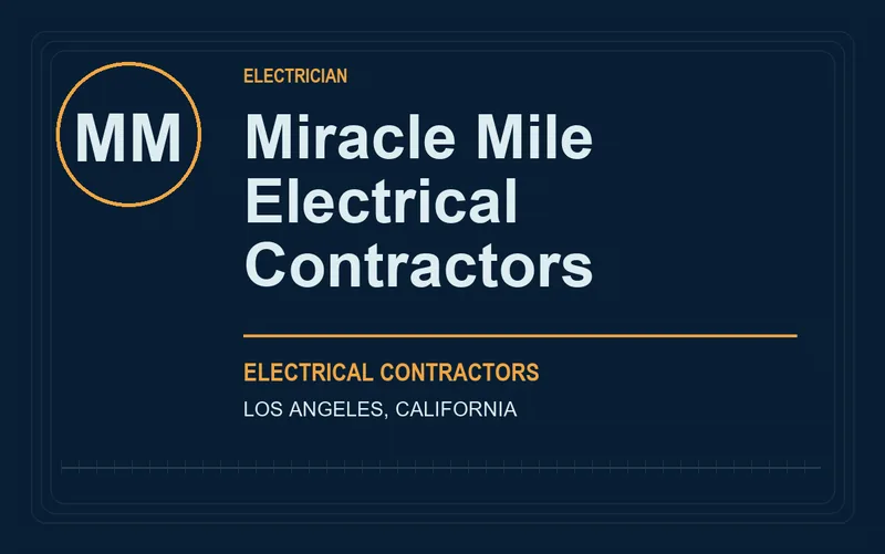 Miracle Mile Electrical Contractors in Los Angeles, California