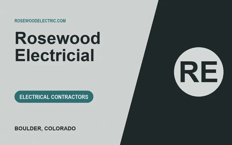 Rosewood Electricial in Boulder, Colorado