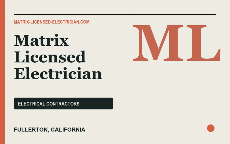 Matrix Licensed Electrician in Fullerton, California