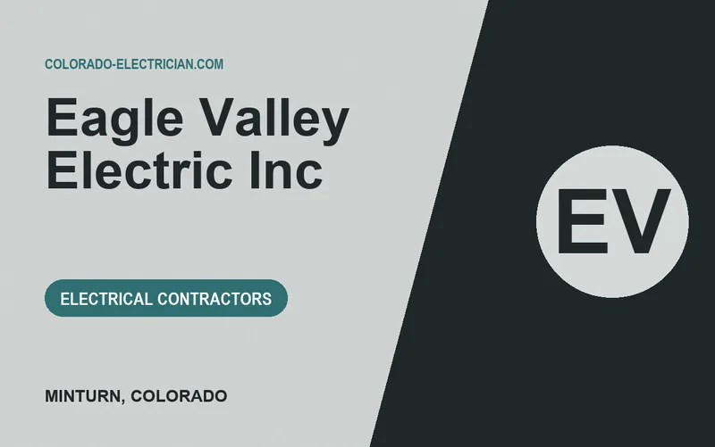 Eagle Valley Electric Inc in Minturn, Colorado