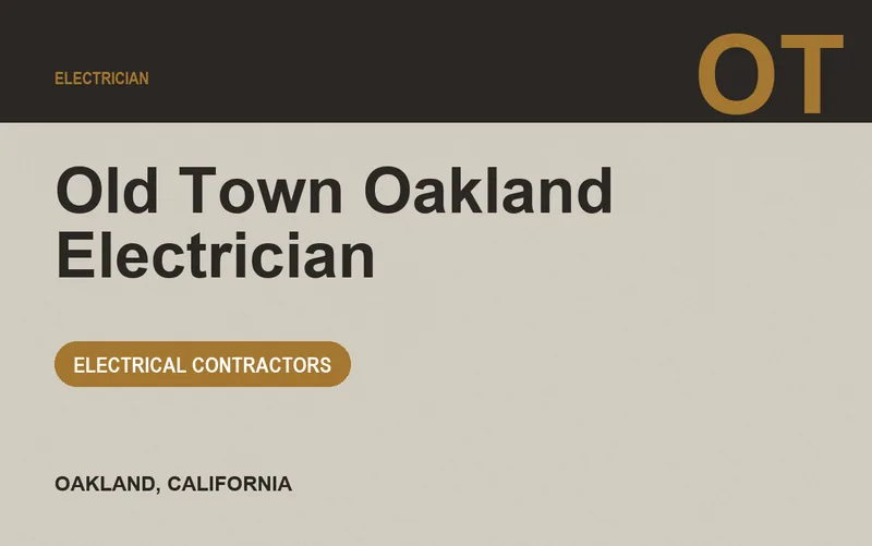 Old Town Oakland Electrician in Oakland, California