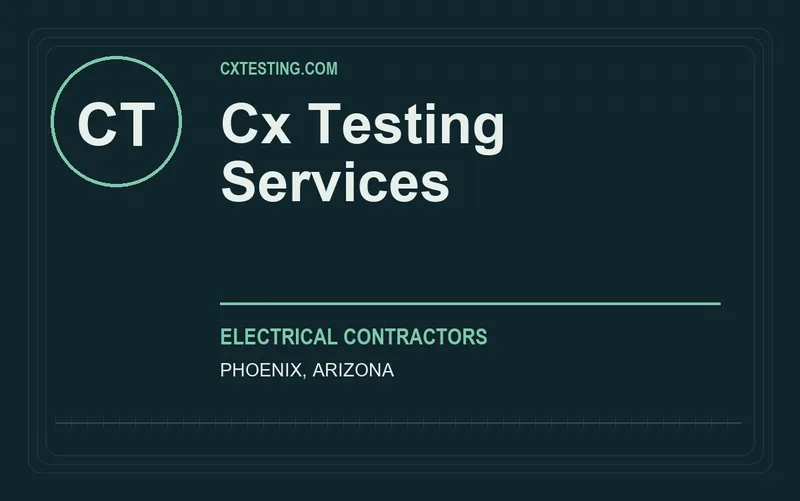 Cx Testing Services in Phoenix, Arizona