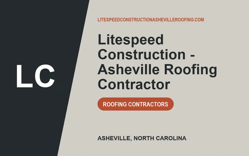 Litespeed Construction - Asheville Roofing Contractor in Asheville, North Carolina