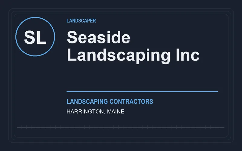Seaside Landscaping Inc in Harrington, Maine