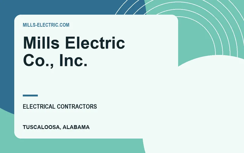 Mills Electric Co., Inc. in Tuscaloosa, Alabama
