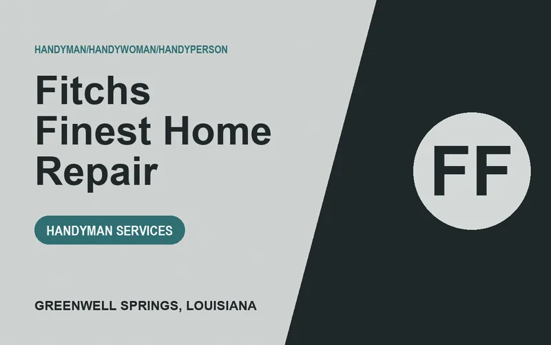 Fitchs Finest Home Repair in Greenwell Springs, Louisiana