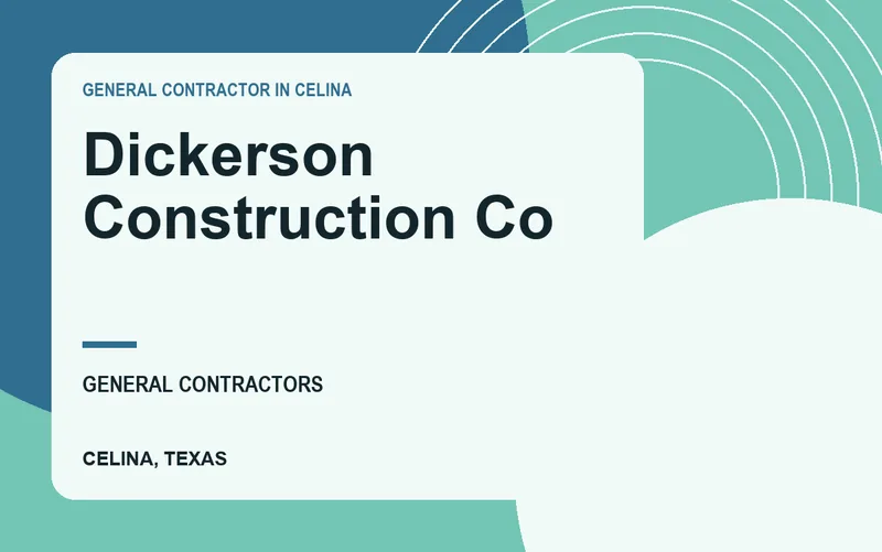 Dickerson Construction Co in Celina, Texas