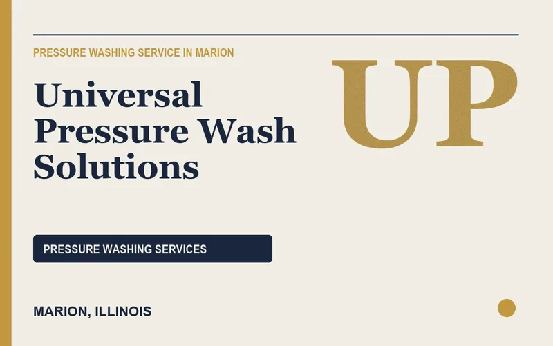 Universal Pressure Wash Solutions in Marion, Illinois