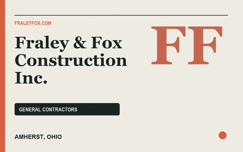 Fraley & Fox Construction Inc. in Amherst, Ohio