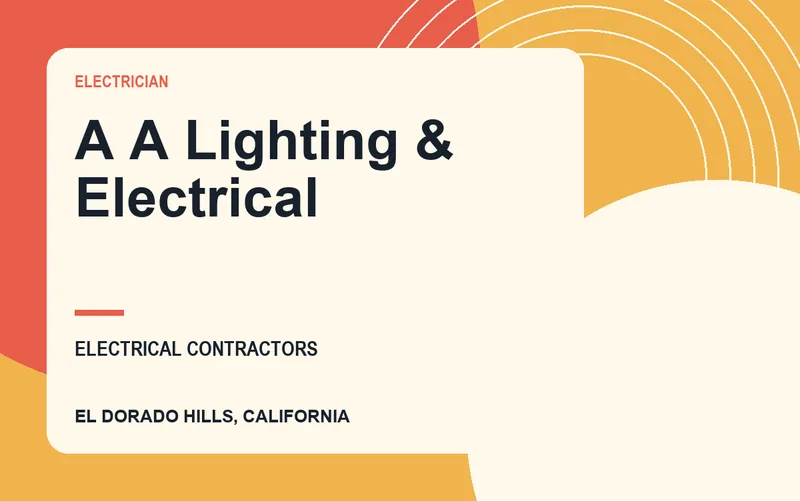 A A Lighting & Electrical in El Dorado Hills, California