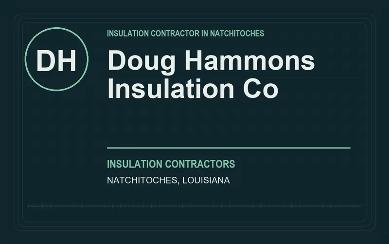 Doug Hammons Insulation Co in Natchitoches, Louisiana