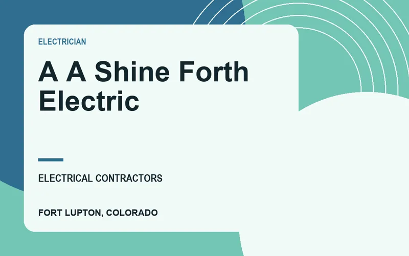 A A Shine Forth Electric in Fort Lupton, Colorado