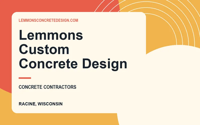 Lemmons Custom Concrete Design in Racine, Wisconsin
