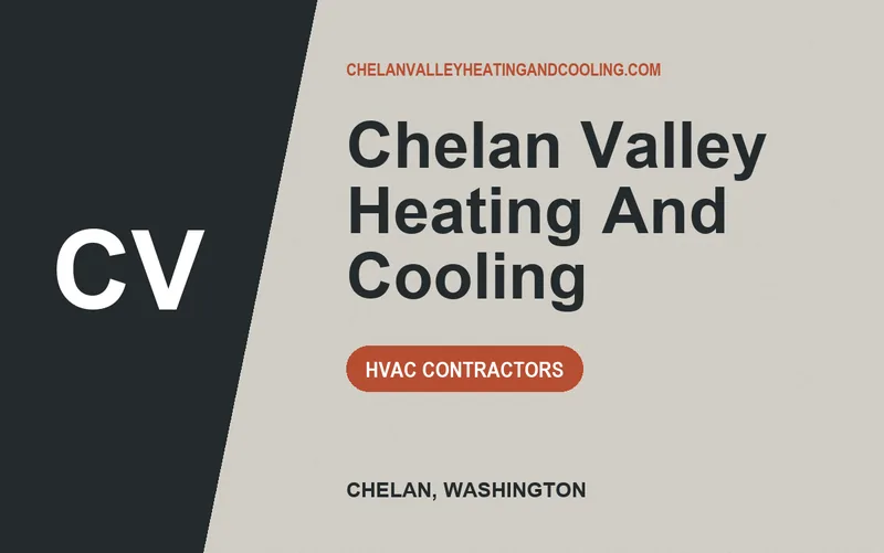 Chelan Valley Heating And Cooling in Chelan, Washington