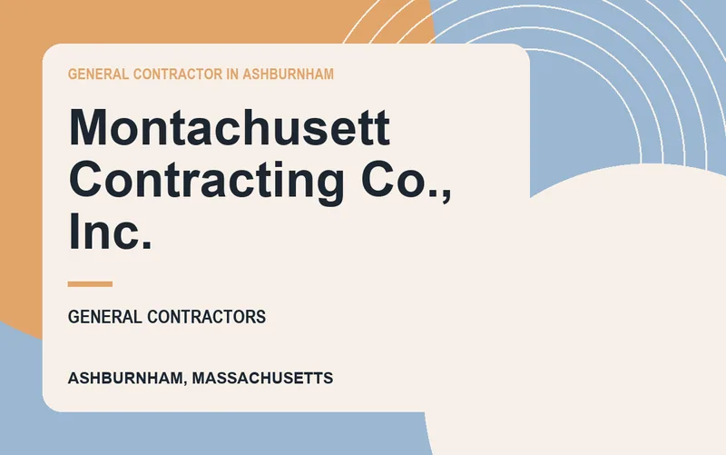 Montachusett Contracting Co., Inc. in Ashburnham, Massachusetts