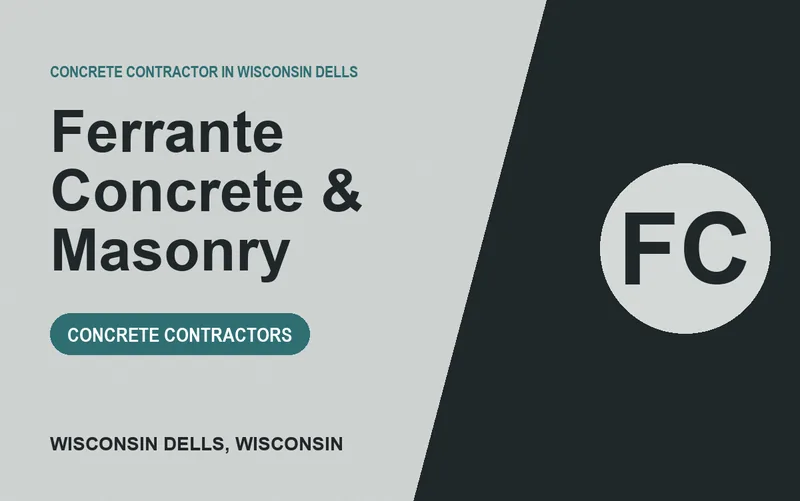 Ferrante Concrete & Masonry in Wisconsin Dells, Wisconsin