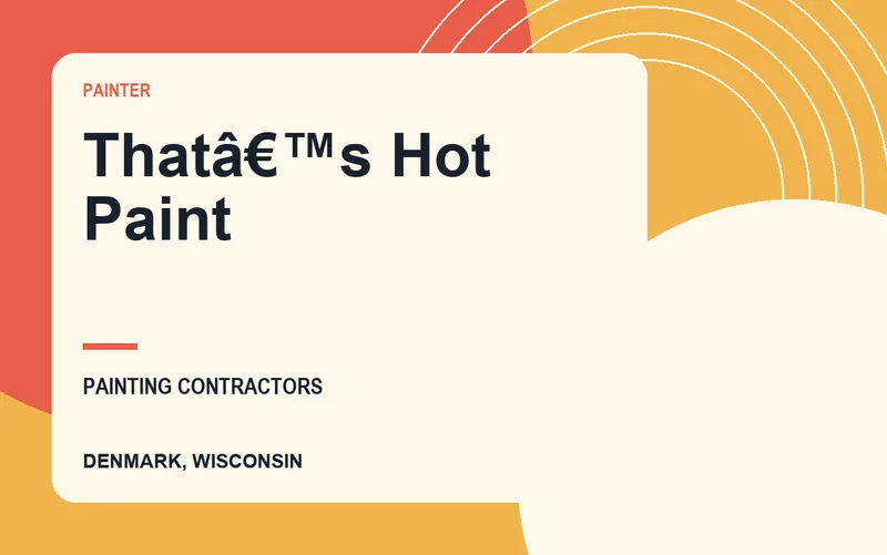 Thatâ€TMs Hot Paint in Denmark, Wisconsin