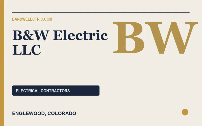B&W Electric LLC in Englewood, Colorado