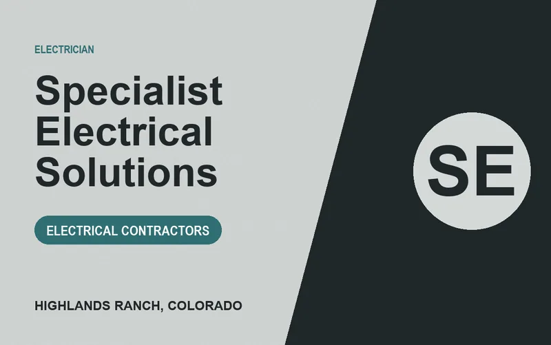 Specialist Electrical Solutions in Highlands Ranch, Colorado
