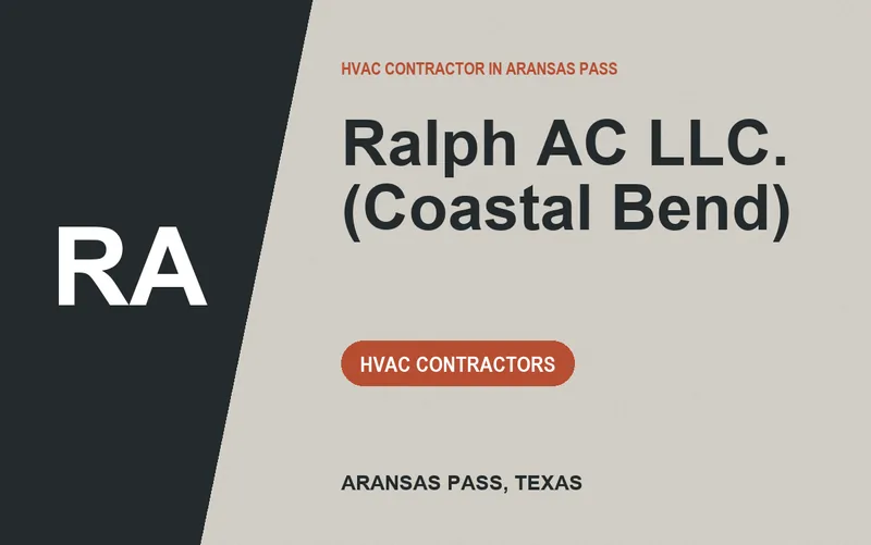 Ralph AC LLC. (Coastal Bend) in Aransas Pass, Texas