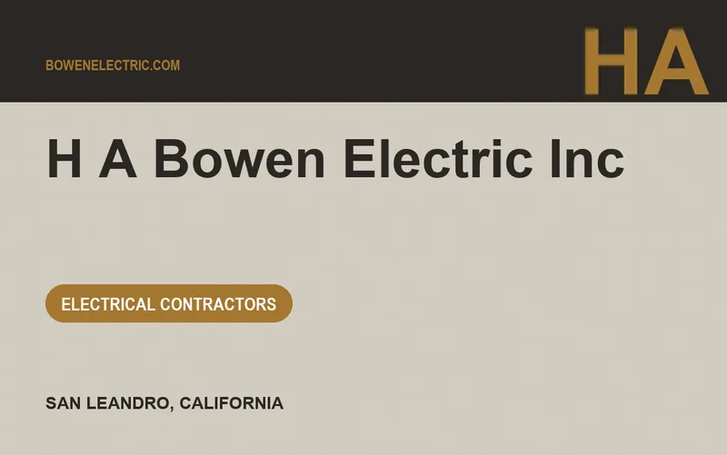 H A Bowen Electric Inc in San Leandro, California