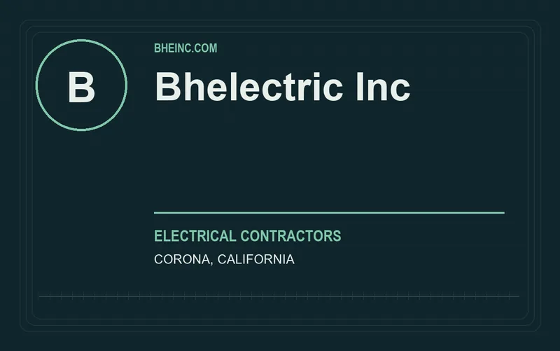 Bhelectric Inc in Corona, California
