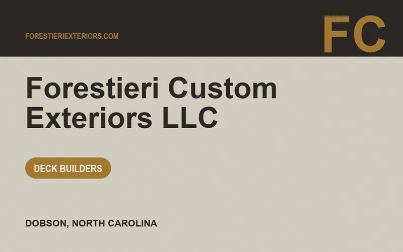 Forestieri Custom Exteriors LLC in Dobson, North Carolina