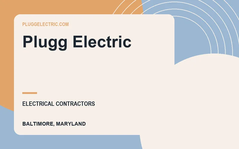 Plugg Electric in Baltimore, Maryland