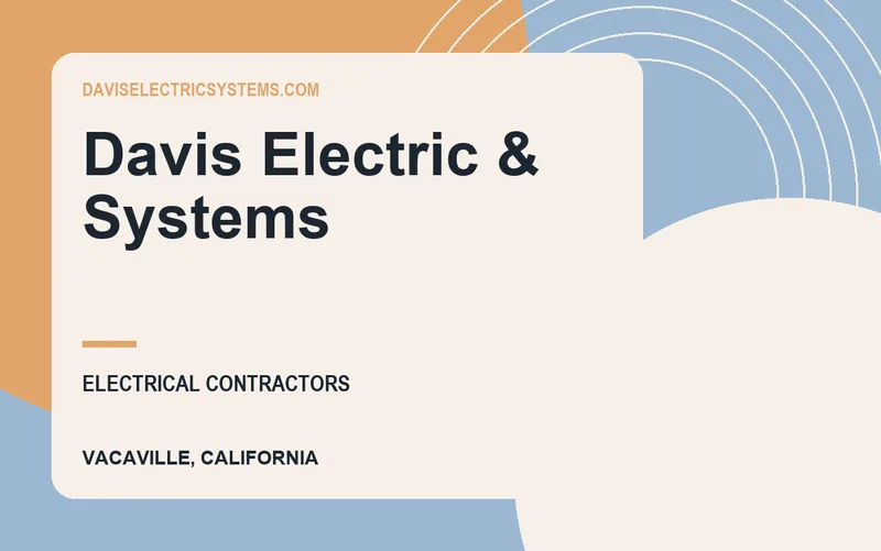 Davis Electric & Systems in Vacaville, California