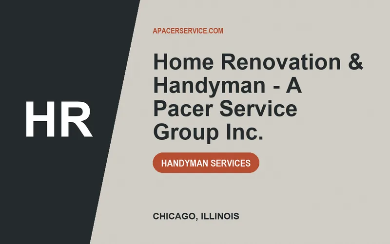 Home Renovation & Handyman - A Pacer Service Group Inc. in Chicago, Illinois