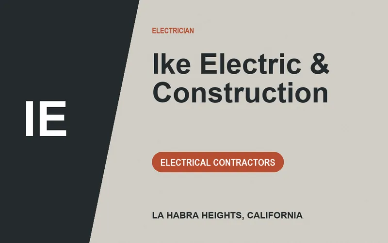 IKE ELECTRIC & CONSTRUCTION in La Habra Heights, California