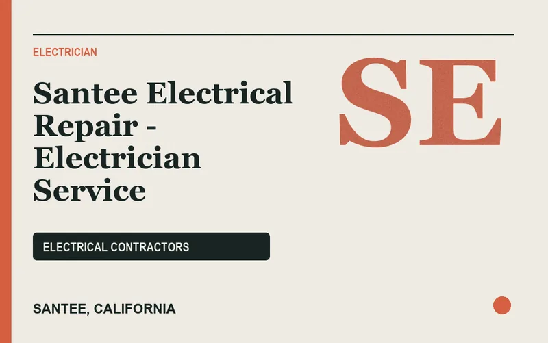 Santee Electrical Repair - Electrician Service in Santee, California