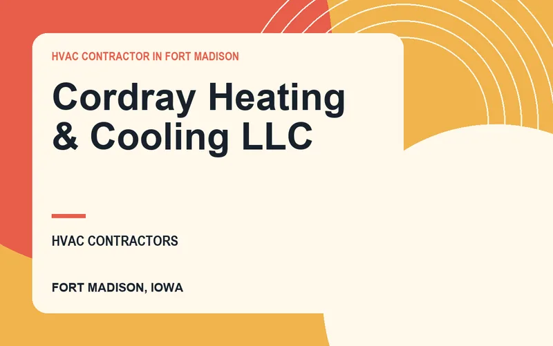 Cordray Heating & Cooling LLC in Fort Madison, Iowa