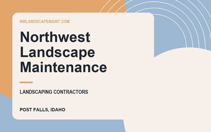 Northwest Landscape Maintenance in Post Falls, Idaho