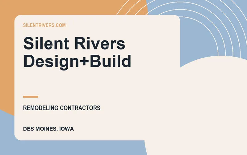 Silent Rivers Design+Build in Des Moines, Iowa