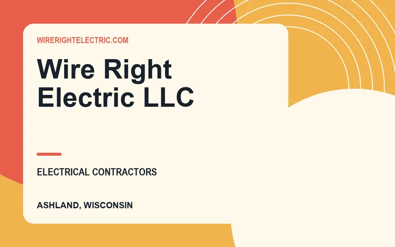 Wire Right Electric LLC in Ashland, Wisconsin