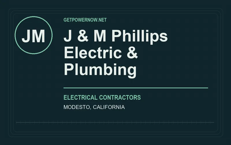 J & M Phillips Electric & Plumbing in Modesto, California