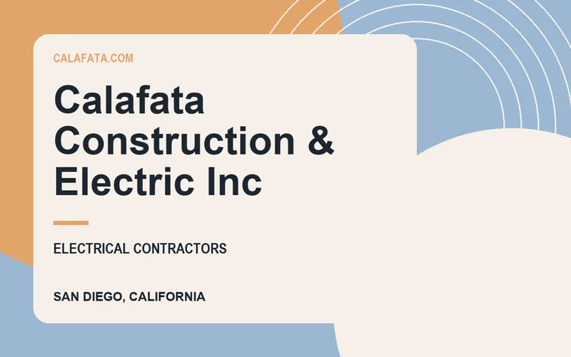 Calafata Construction & Electric Inc in San Diego, California