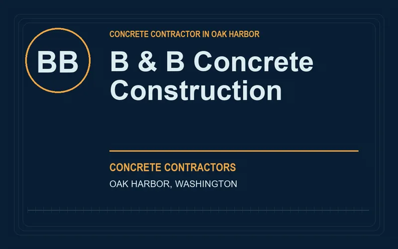 B & B Concrete Construction in Oak Harbor, Washington