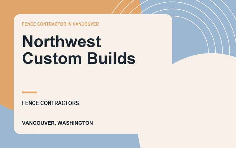 Northwest Custom Builds in Vancouver, Washington