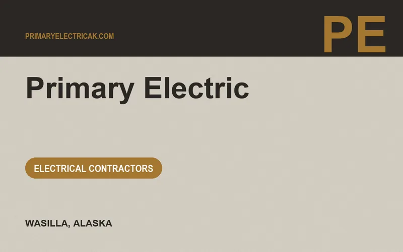 Primary Electric in Wasilla, Alaska