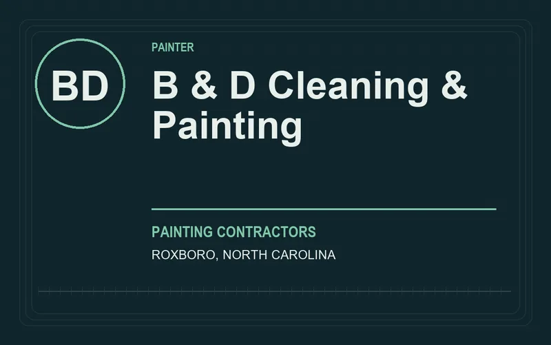 B & D Cleaning & Painting in Roxboro, North Carolina